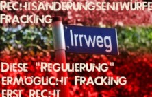 Gesetzaenderungsentwuerfe Fracking - Regulierung ermoeglicht Fracking erst recht
